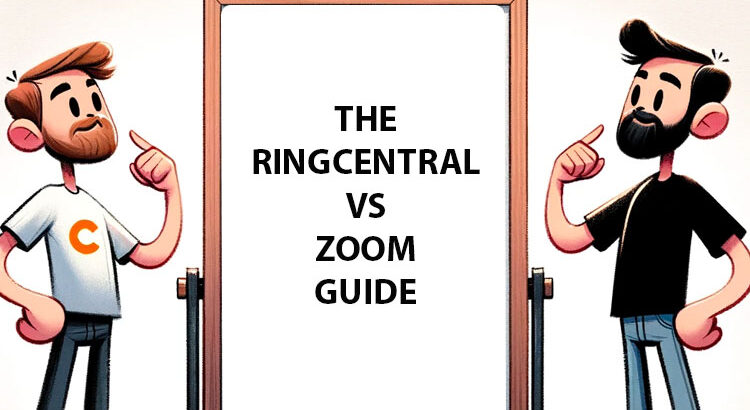 The RingCentral vs Zoom Guide: Which Is Best?