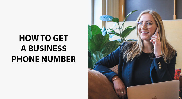 How To Get A Business Phone Number